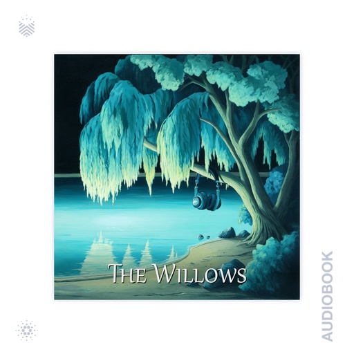 The Willows — The Watching Willows